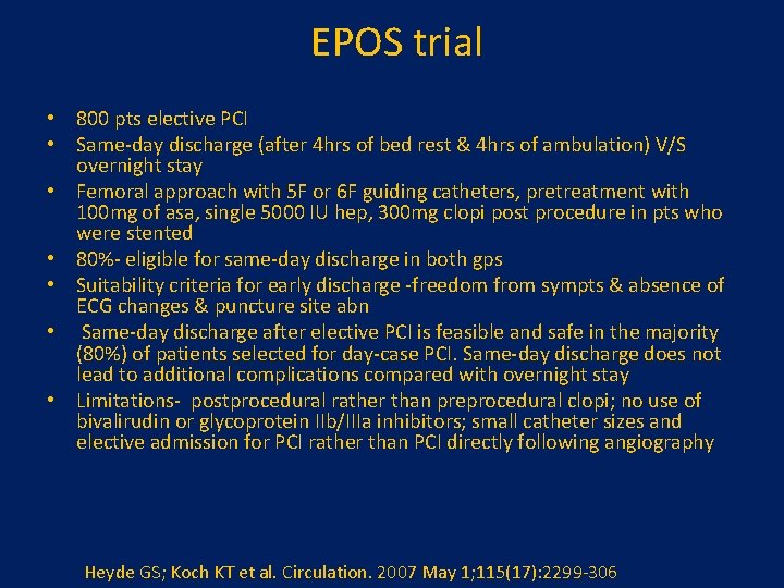 EPOS trial • 800 pts elective PCI • Same-day discharge (after 4 hrs  EPOS trial • 800 pts elective PCI • Same-day discharge (after 4 hrs