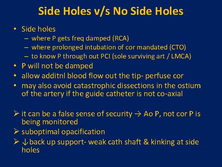 Side Holes v/s No Side Holes • Side holes – where P gets freq