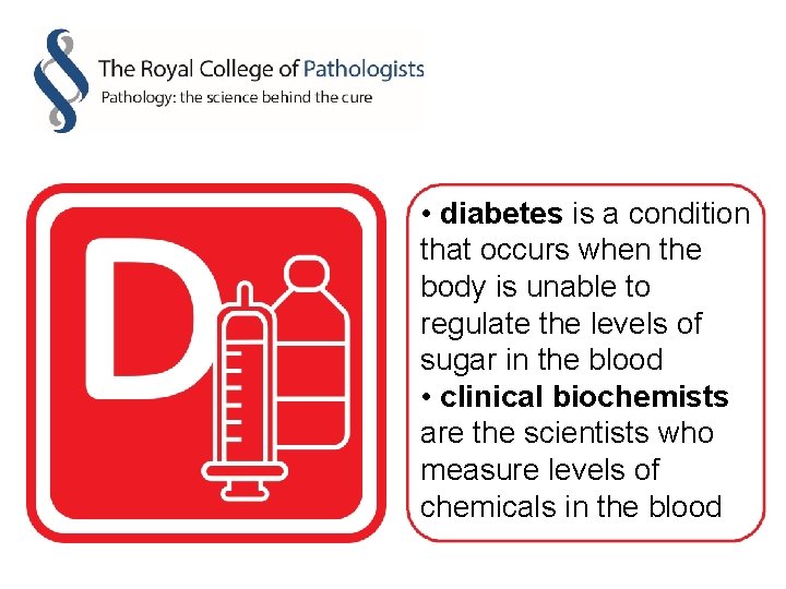  • diabetes is a condition that occurs when the body is unable to