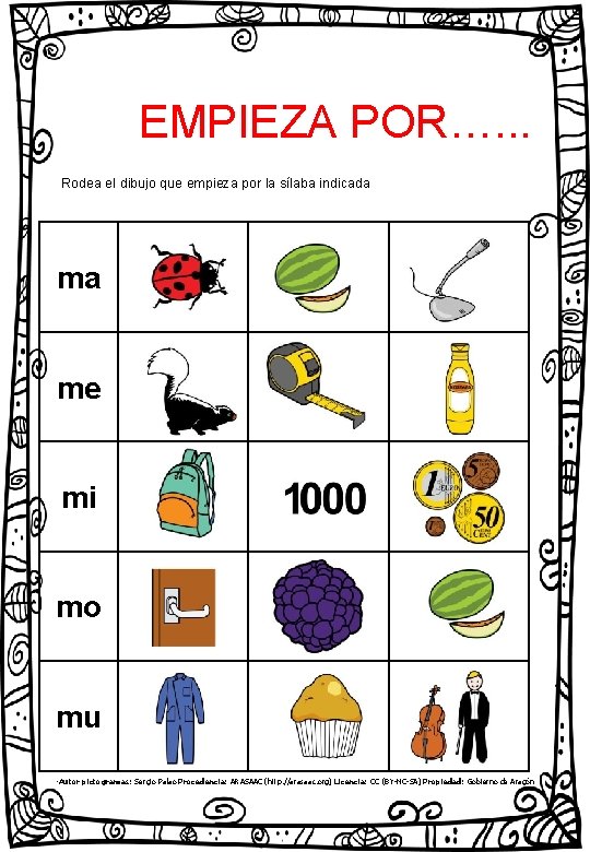 EMPIEZA POR…. . . Rodea el dibujo que empieza por la sílaba indicada ma