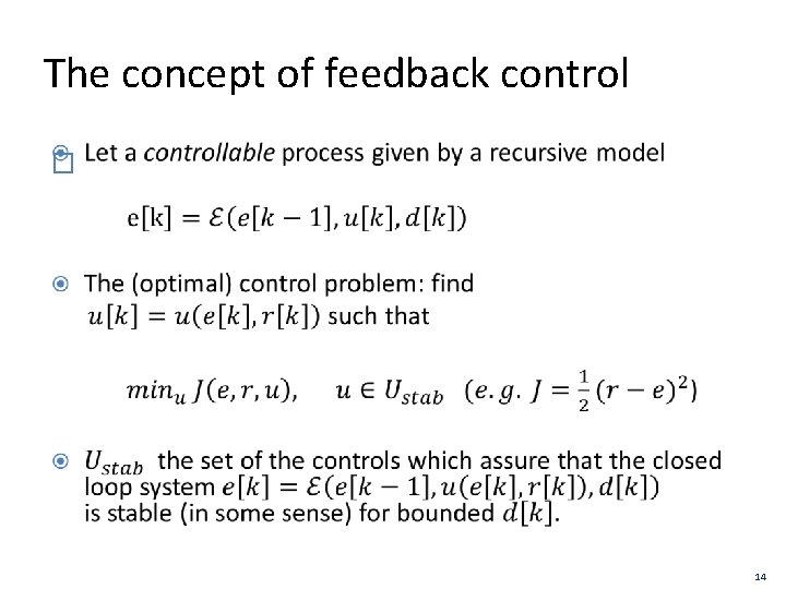 The concept of feedback control � 14 