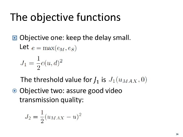 The objective functions � 24 