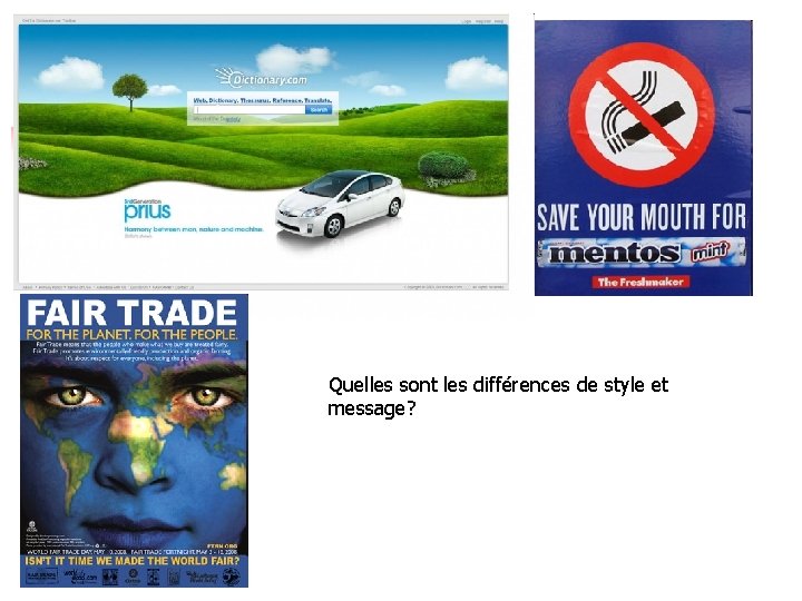 Quelles sont les différences de style et message? 