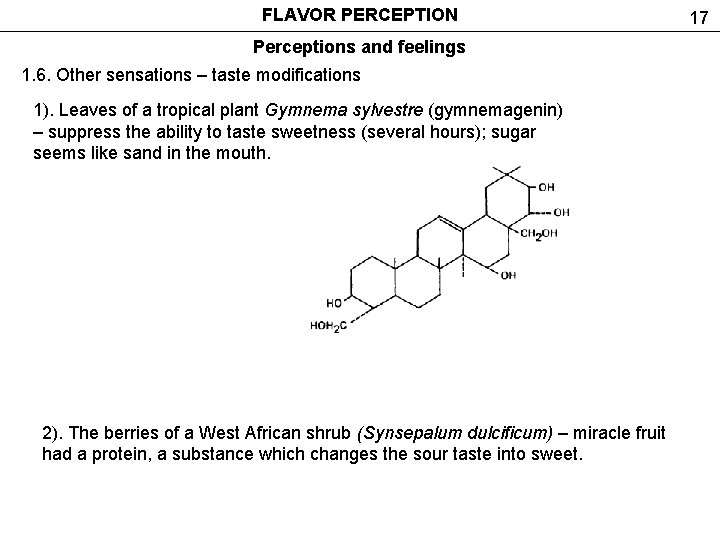 FLAVOR PERCEPTION Perceptions and feelings 1. 6. Other sensations – taste modifications 1). Leaves