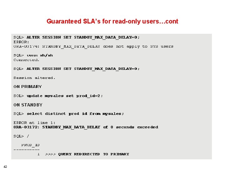 HSBC TECHNOLOGY AND SERVICES Guaranteed SLA’s for read-only users…cont 42 