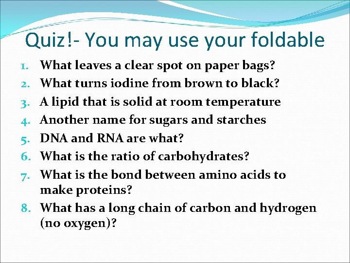 Quiz!- You may use your foldable What leaves a clear spot on paper bags?