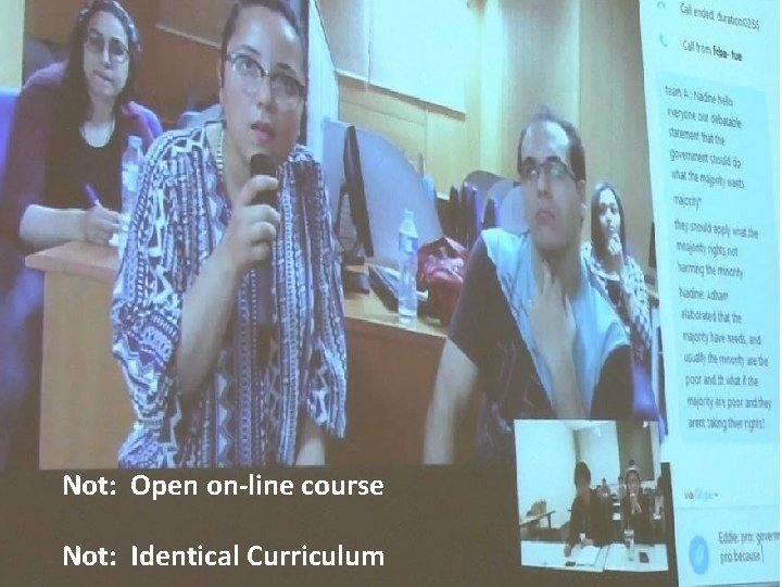 Not: Open on-line course Not: Identical Curriculum 