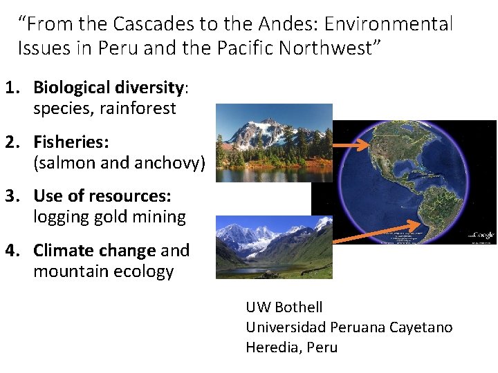 “From the Cascades to the Andes: Environmental Issues in Peru and the Pacific Northwest”