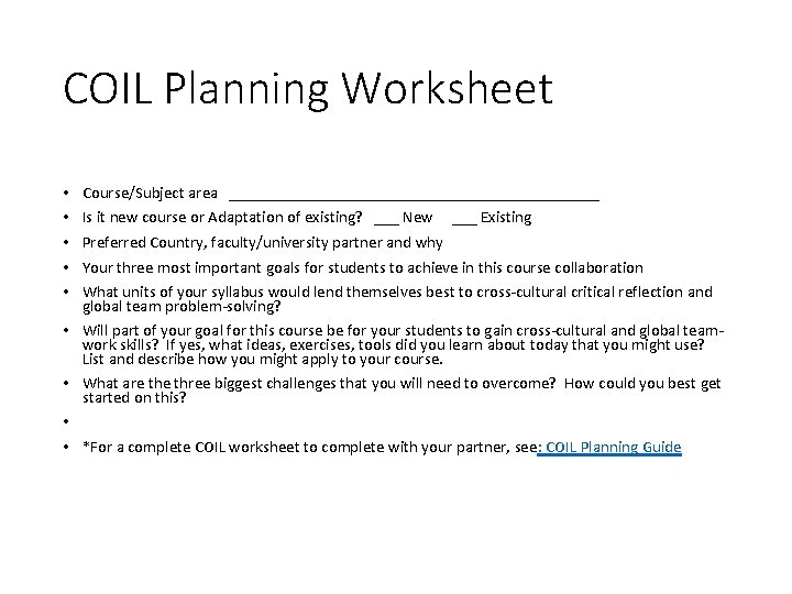 COIL Planning Worksheet • • • Course/Subject area _______________________ Is it new course or