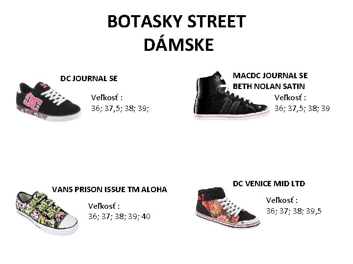 BOTASKY STREET DÁMSKE DC JOURNAL SE Veľkosť : 36; 37, 5; 38; 39; VANS