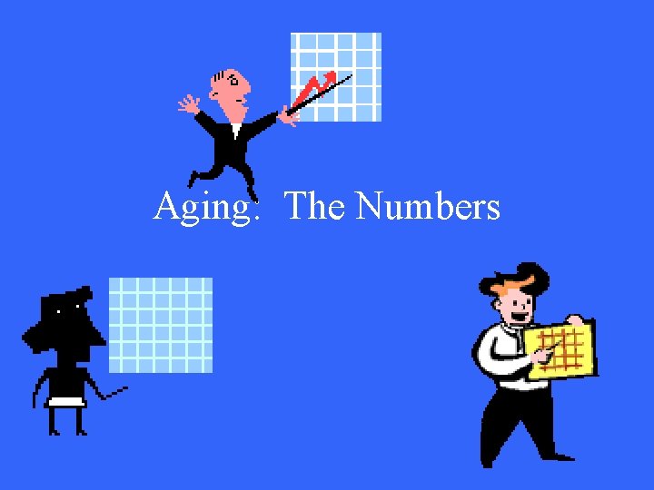 Aging: The Numbers 