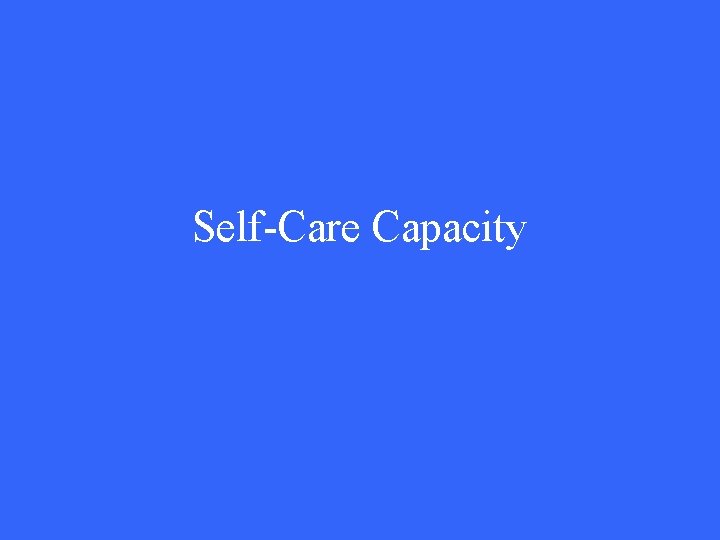 Self-Care Capacity 
