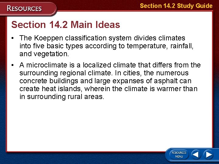 Section 14. 2 Study Guide Section 14. 2 Main Ideas • The Koeppen classification
