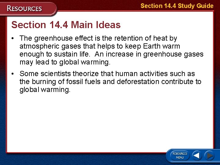 Section 14. 4 Study Guide Section 14. 4 Main Ideas • The greenhouse effect