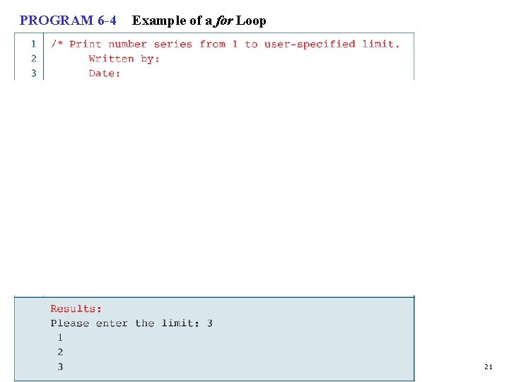 PROGRAM 6 -4 Example of a for Loop 21 