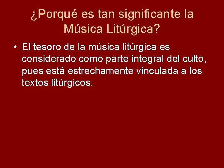 ¿Porqué es tan significante la Música Litúrgica? • El tesoro de la música litúrgica