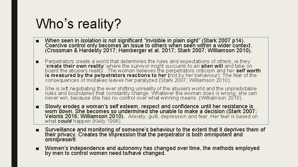 Who’s reality? ■ When seen in isolation is not significant “invisible in plain sight”