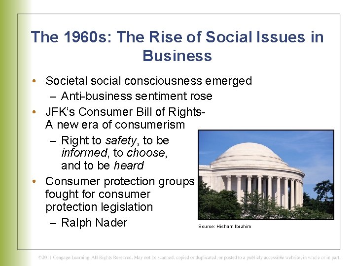 The 1960 s: The Rise of Social Issues in Business • Societal social consciousness