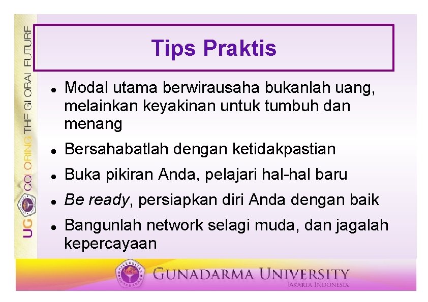 Tips Praktis Modal utama berwirausaha bukanlah uang, melainkan keyakinan untuk tumbuh dan menang Bersahabatlah