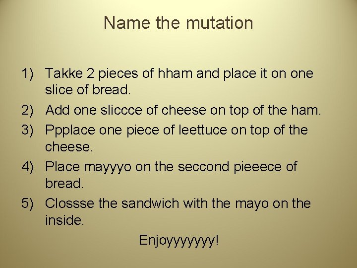 Name the mutation 1) Takke 2 pieces of hham and place it on one