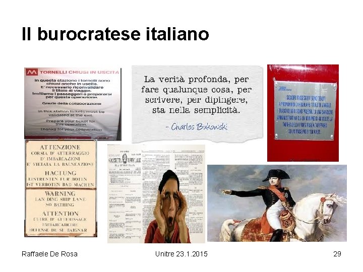 Il burocratese italiano Raffaele De Rosa Unitre 23. 1. 2015 29 