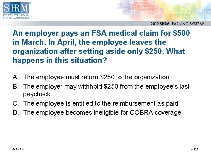 An employer pays an FSA medical claim for $500 in March. In April, the