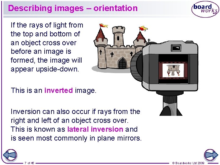 Describing images – orientation If the rays of light from the top and bottom