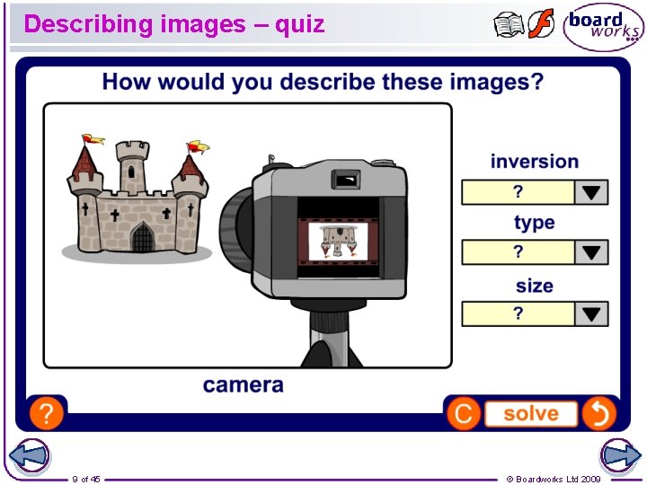 Describing images – quiz 9 of 45 © Boardworks Ltd 2009 