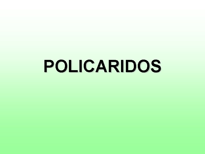POLICARIDOS 