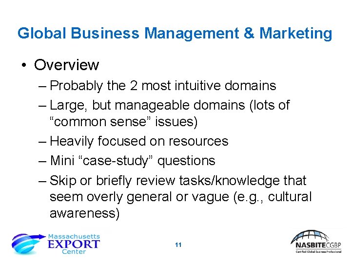 Global Business Management & Marketing • Overview – Probably the 2 most intuitive domains