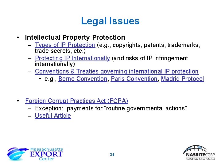 Legal Issues • Intellectual Property Protection – Types of IP Protection (e. g. ,