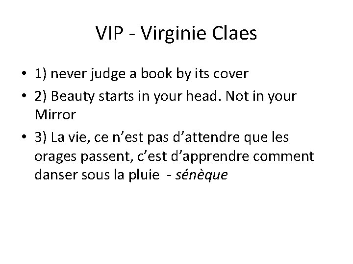 VIP - Virginie Claes • 1) never judge a book by its cover •