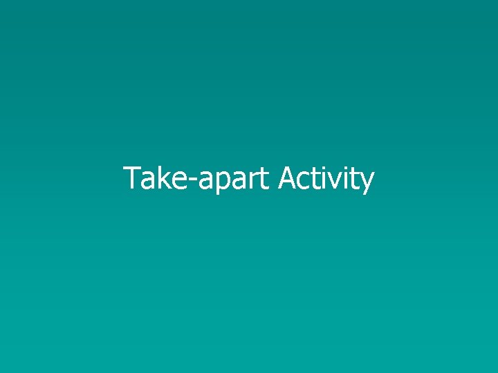 Take-apart Activity 