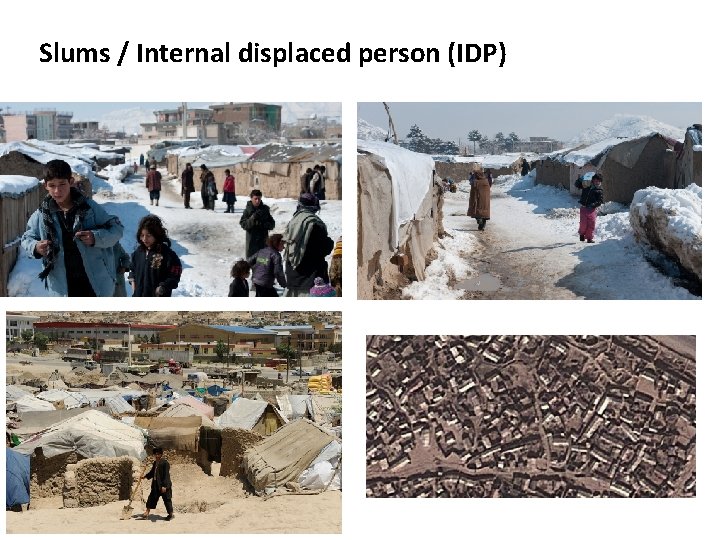 Slums / Internal displaced person (IDP) 