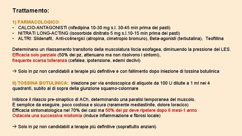 Trattamento: 1) FARMACOLOGICO: • CALCIO-ANTAGONISTI (nifedipina 10 -30 mg s. l. 30 -45 min