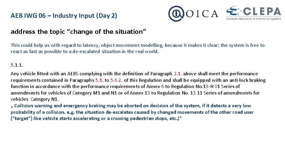 AEB IWG 06 – Industry Input (Day 2) address the topic “change of the