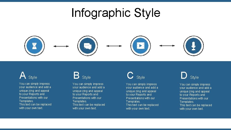 Infographic Style A Style You can simply impress your audience and add a unique
