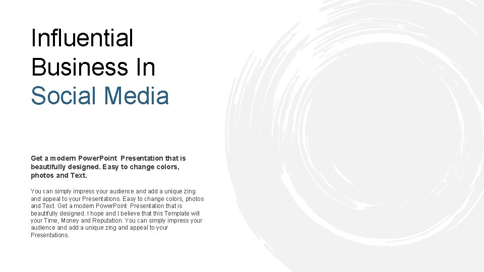 Influential Business In Social Media Get a modern Power. Point Presentation that is beautifully