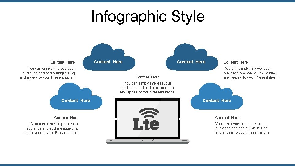 Infographic Style Content Here You can simply impress your audience and add a unique