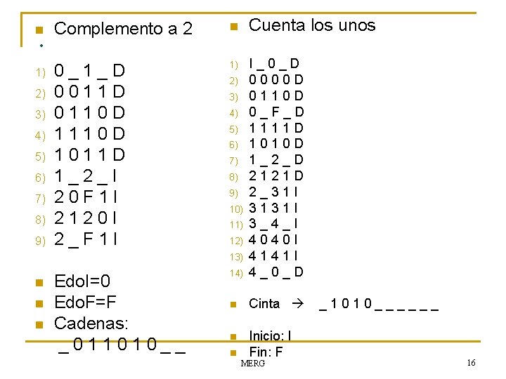n . Complemento a 2 n 1) 0_1_D 0011 D 0110 D 1011 D