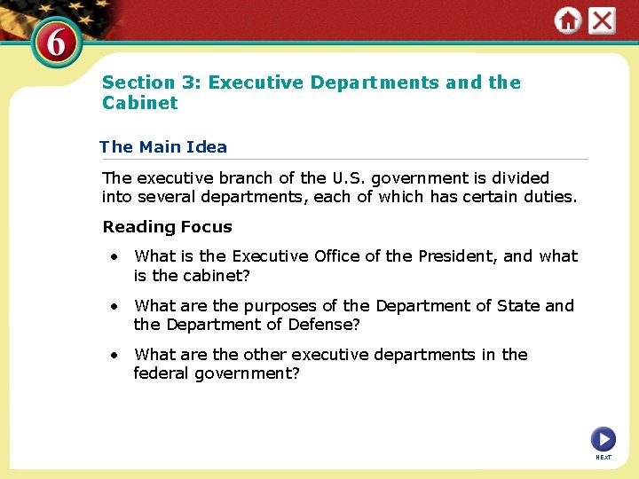 Section 3: Executive Departments and the Cabinet The Main Idea The executive branch of