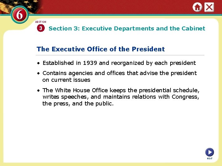 SECTION 3 Section 3: Executive Departments and the Cabinet The Executive Office of the