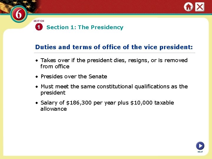 SECTION 1 Section 1: The Presidency Duties and terms of office of the vice