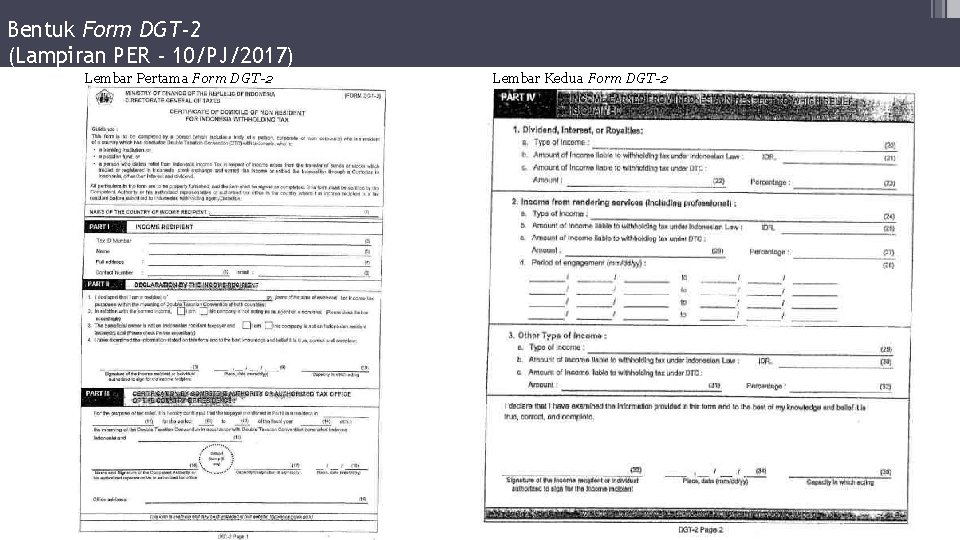 Bentuk Form DGT-2 (Lampiran PER - 10/PJ/2017) Lembar Pertama Form DGT-2 Lembar Kedua Form