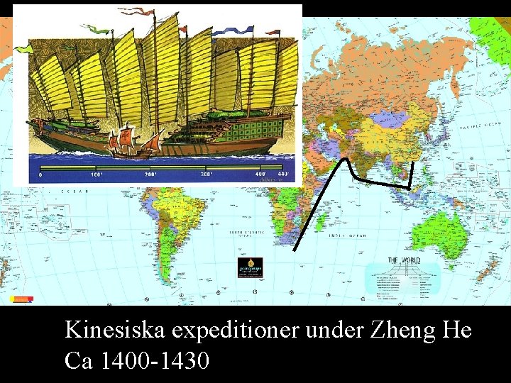 Kinesiska expeditioner under Zheng He Ca 1400 -1430 