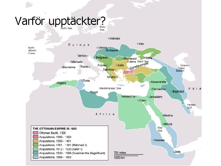 Varför upptäckter? 