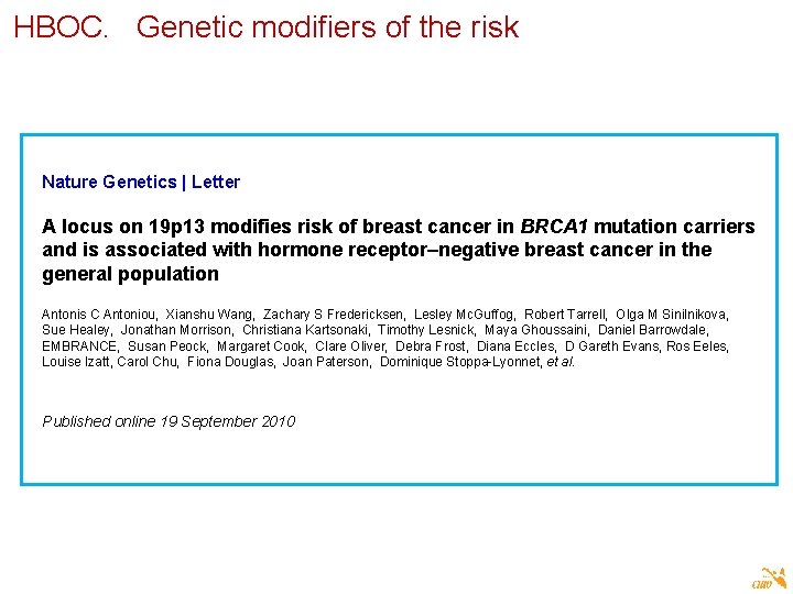 HBOC. Genetic modifiers of the risk Nature Genetics | Letter A locus on 19