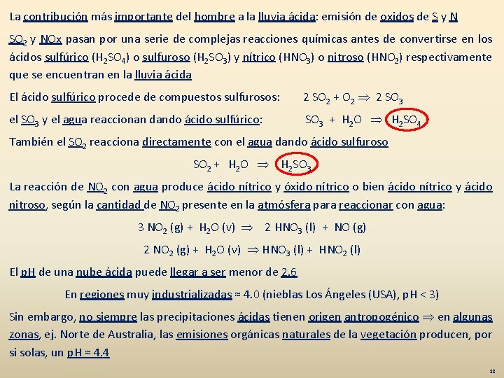 La contribución más importante del hombre a la lluvia ácida: emisión de oxidos de