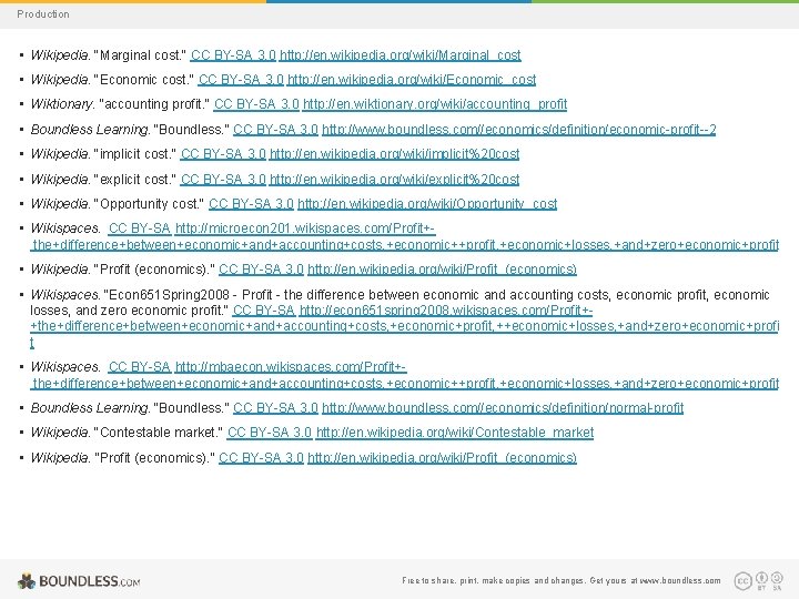 Production • Wikipedia. "Marginal cost. " CC BY-SA 3. 0 http: //en. wikipedia. org/wiki/Marginal_cost