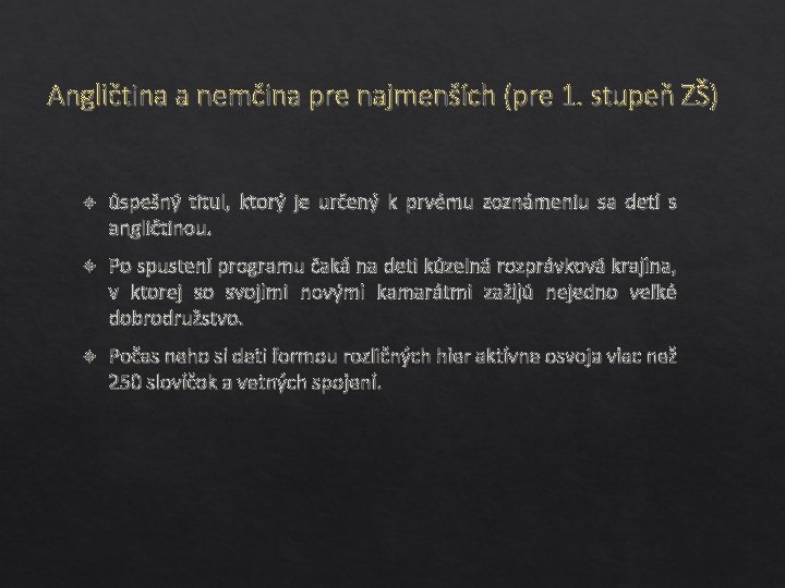 Angličtina a nemčina pre najmenších (pre 1. stupeň ZŠ) úspešný titul, ktorý je určený